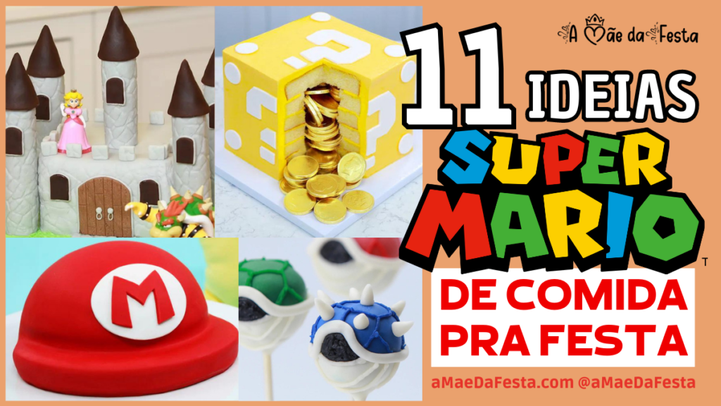 11 ideias de comida para festa Super Mario Bros - A Mãe da Festa