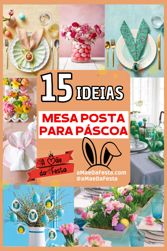 Mesa posta para Páscoa: 15 ideias de decoração pra se inspirar - A Mãe da Festa