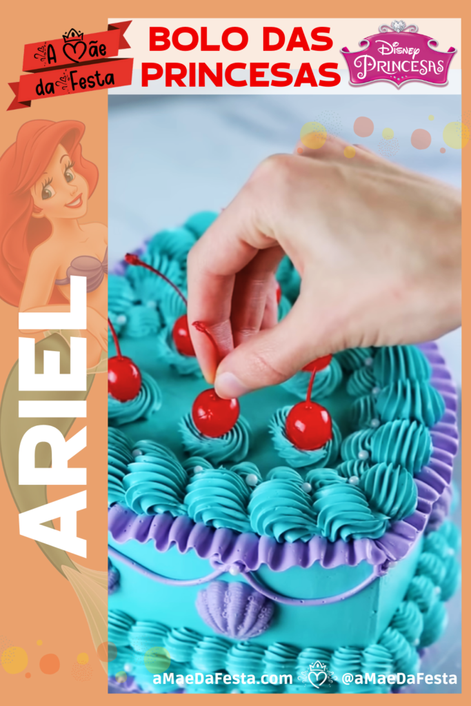 Bolo Ariel A Pequena Sereia - bolo das princesas da DIsney | A Mãe da Festa